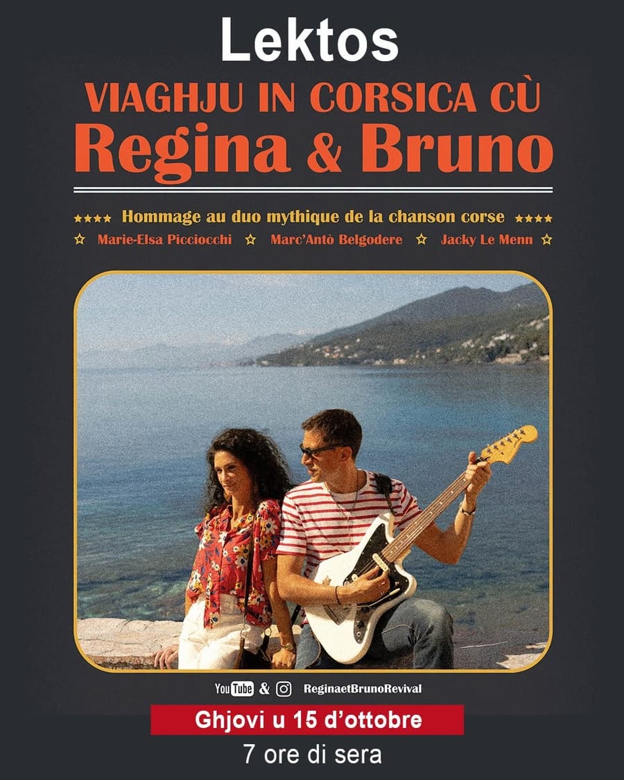 Affiche de Spectacle musical : "Viaghju in Corsica cù Regina & Bruno", hommage au duo mythique de la chanson corse interprété par Marie-Elsa Picciocchi (chant), Marc’Antò Belgodere (chant et gutare) et Jacky Le Menn (claviers) - Médiathèque B620