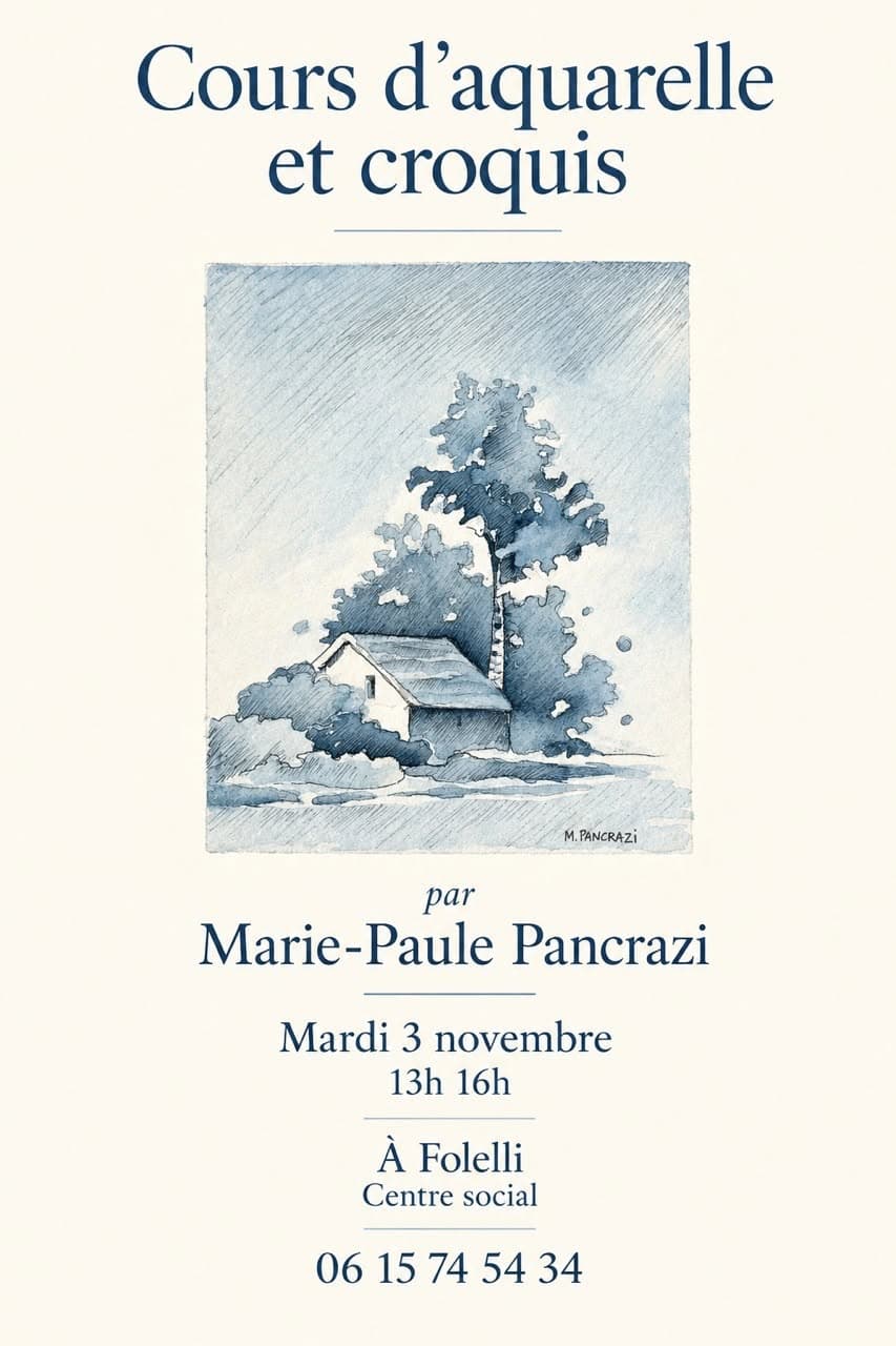 Affiche de Atelier : Aquarelle et croquis avec Marie-Paule Pancrazi - Centre social du Fium'Altu