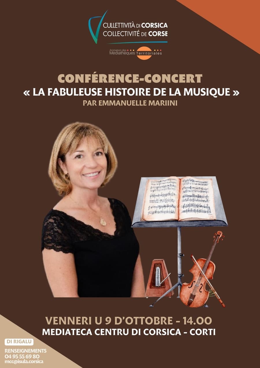 Affiche de Conférence-concert : "La fabuleuse histoire de la musique" par Emmanuelle Mariini - Médiathèque Centre Corse